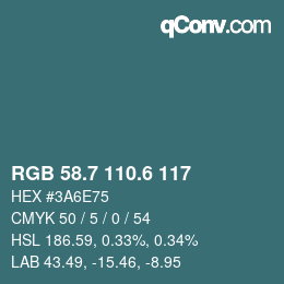 カラーコード: RGB 58.7 110.6 117 | qconv.com