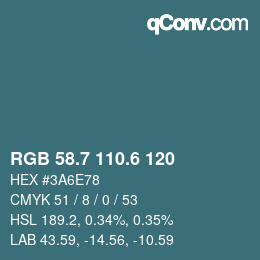 カラーコード: RGB 58.7 110.6 120 | qconv.com