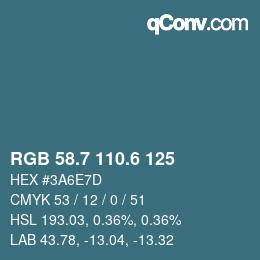 カラーコード: RGB 58.7 110.6 125 | qconv.com