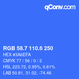 カラーコード: RGB 58.7 110.6 250 | qconv.com