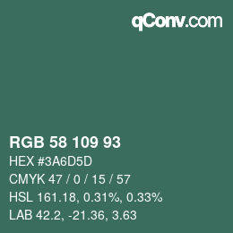 Color code: RGB 58 109 93 | qconv.com