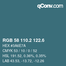 カラーコード: RGB 58 110.2 122.6 | qconv.com