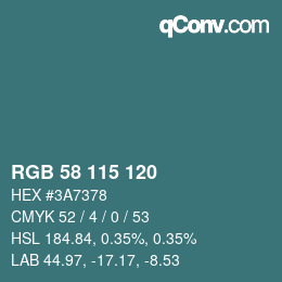 カラーコード: RGB 58 115 120 | qconv.com