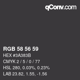 Color code: RGB 58 56 59 | qconv.com