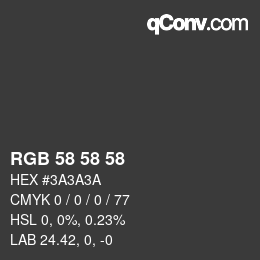 Color code: RGB 58 58 58 | qconv.com