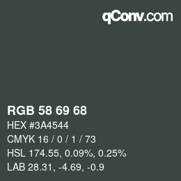 Color code: RGB 58 69 68 | qconv.com