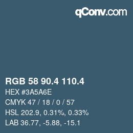 カラーコード: RGB 58 90.4 110.4 | qconv.com