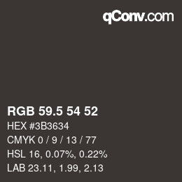 Color code: RGB 59.5 54 52 | qconv.com