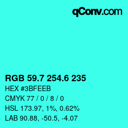 カラーコード: RGB 59.7 254.6 235 | qconv.com