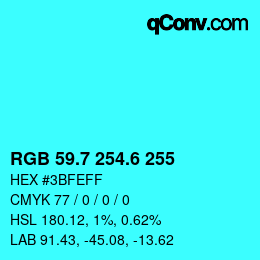 カラーコード: RGB 59.7 254.6 255 | qconv.com