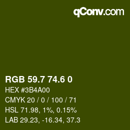 カラーコード: RGB 59.7 74.6 0 | qconv.com
