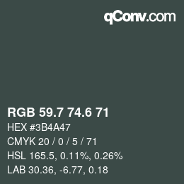 カラーコード: RGB 59.7 74.6 71 | qconv.com