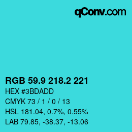 カラーコード: RGB 59.9 218.2 221 | qconv.com