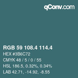 カラーコード: RGB 59 108.4 114.4 | qconv.com