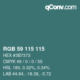カラーコード: RGB 59 115 115 | qconv.com