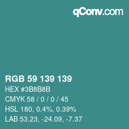 カラーコード: RGB 59 139 139 | qconv.com