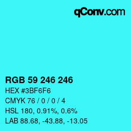 Color code: RGB 59 246 246 | qconv.com