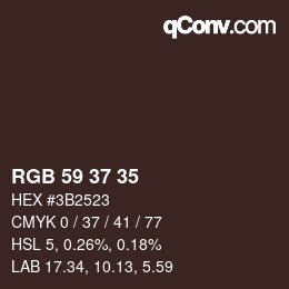 カラーコード: RGB 59 37 35 | qconv.com