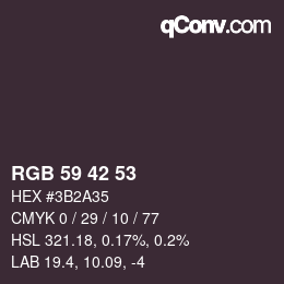 カラーコード: RGB 59 42 53 | qconv.com