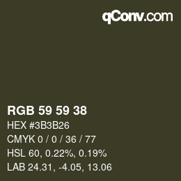 カラーコード: RGB 59 59 38 | qconv.com