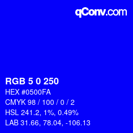 カラーコード: RGB 5 0 250 | qconv.com