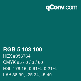 Color code: RGB 5 103 100 | qconv.com