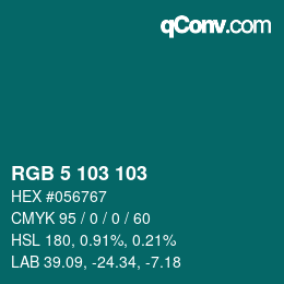 颜色代码: RGB 5 103 103 | qconv.com