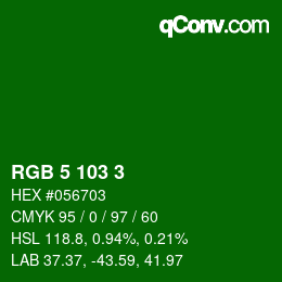 カラーコード: RGB 5 103 3 | qconv.com