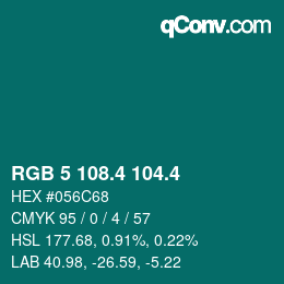 カラーコード: RGB 5 108.4 104.4 | qconv.com