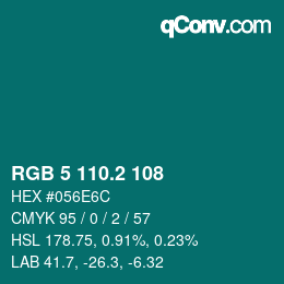 カラーコード: RGB 5 110.2 108 | qconv.com