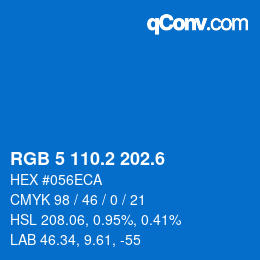 カラーコード: RGB 5 110.2 202.6 | qconv.com