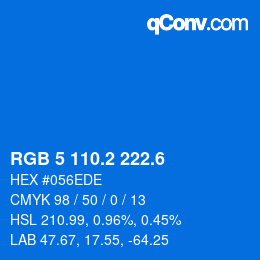 カラーコード: RGB 5 110.2 222.6 | qconv.com