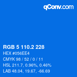 カラーコード: RGB 5 110.2 228 | qconv.com