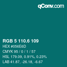 カラーコード: RGB 5 110.6 109 | qconv.com