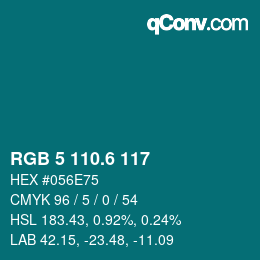 カラーコード: RGB 5 110.6 117 | qconv.com