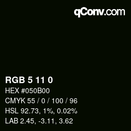 カラーコード: RGB 5 11 0 | qconv.com