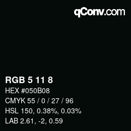 カラーコード: RGB 5 11 8 | qconv.com