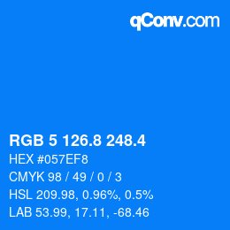 カラーコード: RGB 5 126.8 248.4 | qconv.com