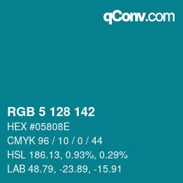 Color code: RGB 5 128 142 | qconv.com