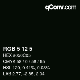 Color code: RGB 5 12 5 | qconv.com