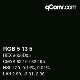 Color code: RGB 5 13 5 | qconv.com