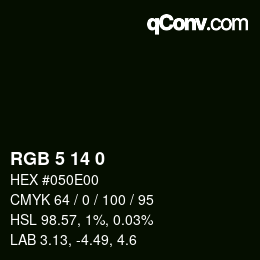 Color code: RGB 5 14 0 | qconv.com