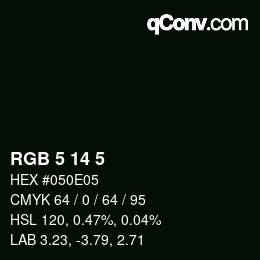 カラーコード: RGB 5 14 5 | qconv.com