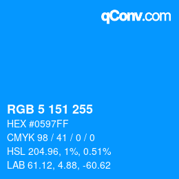 Color code: RGB 5 151 255 | qconv.com