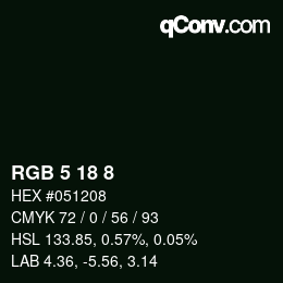 カラーコード: RGB 5 18 8 | qconv.com