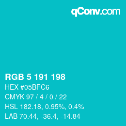 Color code: RGB 5 191 198 | qconv.com