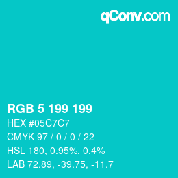 Color code: RGB 5 199 199 | qconv.com