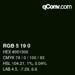 Color code: RGB 5 19 0 | qconv.com