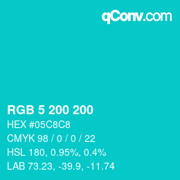 颜色代码: RGB 5 200 200 | qconv.com