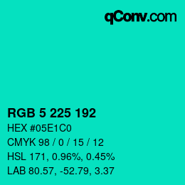 Color code: RGB 5 225 192 | qconv.com